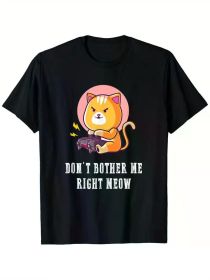 Dont Bother Me Right Meow Video-games Gaming Cat Lover T-Shirt, 100% Cotton, Single Side Printed, Black Short Sleeve T-shirt (Color: Black, size: L)