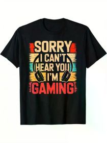 [Pure Cotton] Men's Funny Gamer Graphic T-Shirt - "Sorry I Can't Hear You, I'm Gaming" Design, (Color: Black, size: L)